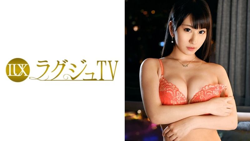 ラグジュTV 496 無修正