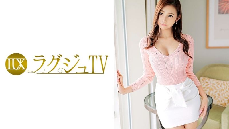 ラグジュTV 447 無修正